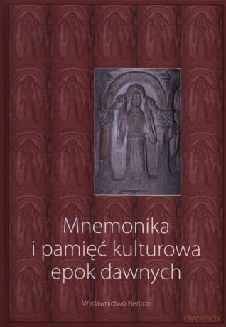Mnemonika i pamięć kulturowa epok dawnych [KSIĄŻKA]+[CD]