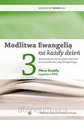 Modlitwa Ewangelią na każdy dzień T.3 [KSIĄŻKA]