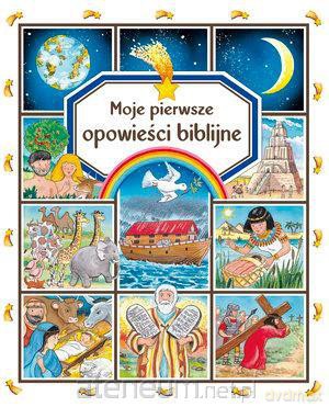 Moje pierwsze opowieści biblijne [KSIĄŻKA]