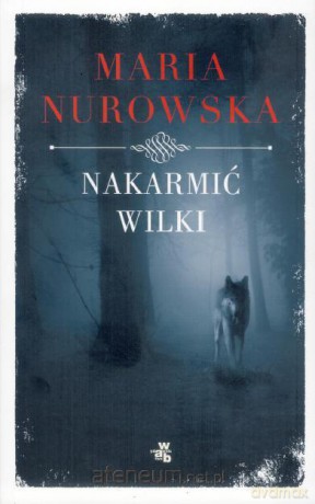 Nakarmić wilki BR [KSIĄŻKA]