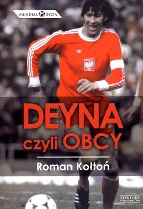Deyna czyli obcy - Roman Kołtoń (twarda) [KSIĄŻKA]