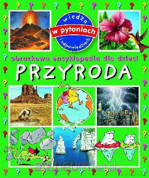 Obrazkowa encyklopedia dla dzieci - Przyroda TW [KSIĄŻKA]