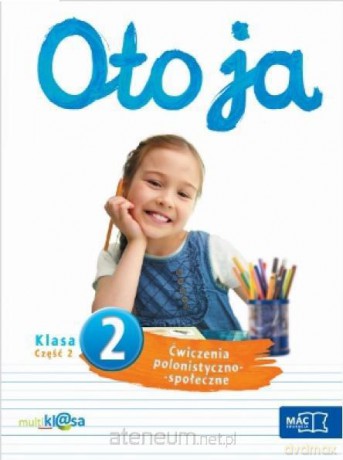 Oto ja 2 ćw. polonist.-społeczn. cz.2 [KSIĄŻKA]