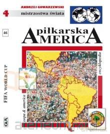 Piłkarska America. Encyklopedia tom 46 [KSIĄŻKA]