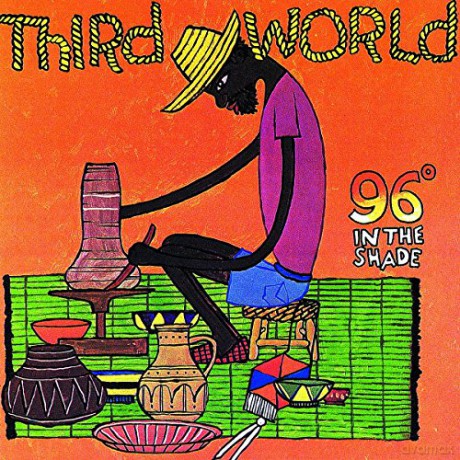 Third World: 96degr. In The Shade [CD]