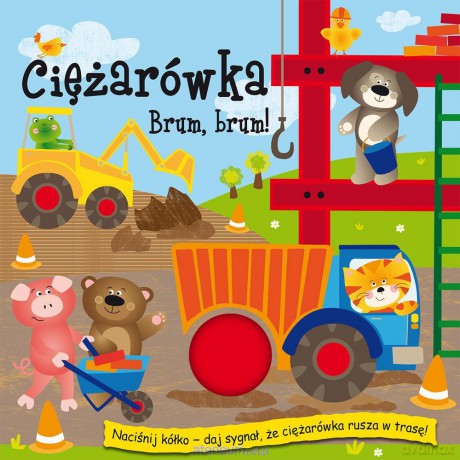 Piszczące kółka - Ciężarówka. Brum, brum [KSIĄŻKA]