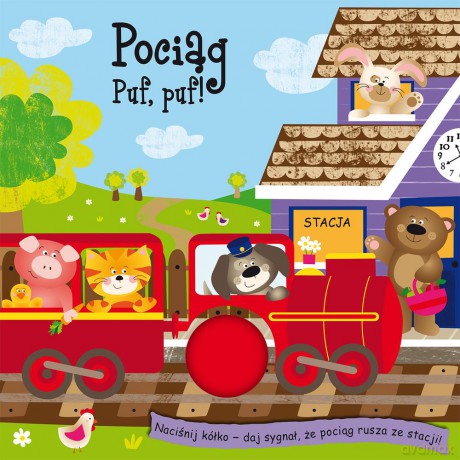 Piszczące kółka - Pociąg. Puf-puf! [KSIĄŻKA]