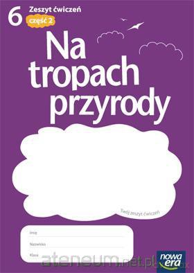 Przyroda SP 6 Na tropach przyrody ćw cz.2 [KSIĄŻKA]