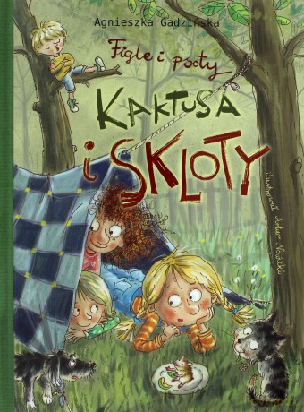 Figle i psoty Kaktusa i Skloty - Agnieszka Gadzińska [KSIĄŻKA]
