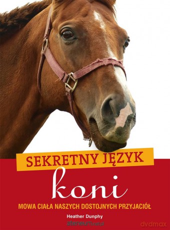 Sekretny język koni [KSIĄŻKA]