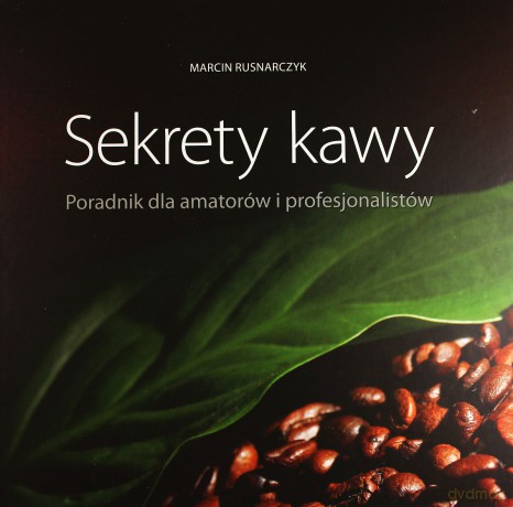 Sekrety kawy [KSIĄŻKA]