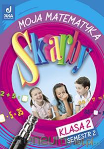 Skarby 2 Moja matematyka. Semestr 2 [KSIĄŻKA]