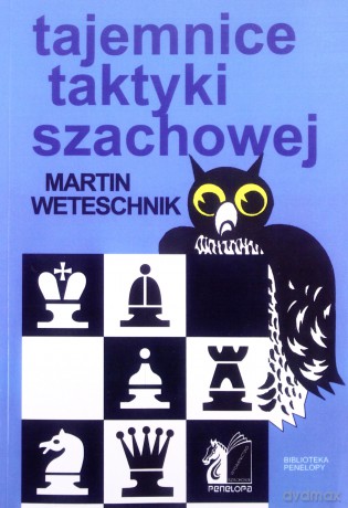Tajemnice taktyki szachowej. [KSIĄŻKA]