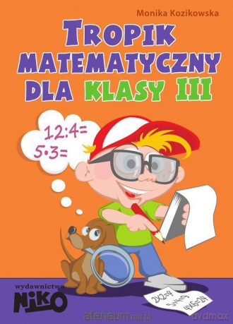 Tropik matematyczny dla klasy 3 [KSIĄŻKA]