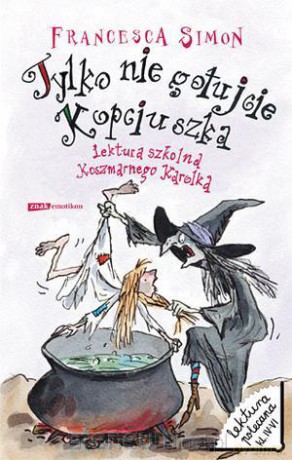 Tylko nie gotujcie Kopciuszka [KSIĄŻKA]