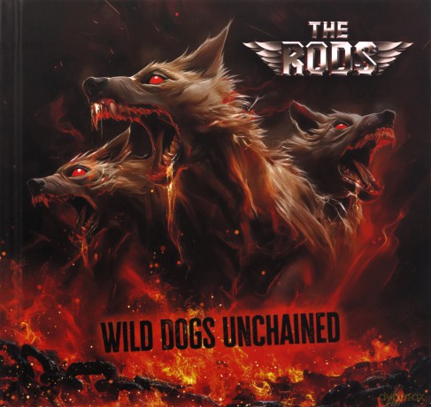 The Rods: Wild Dogs Unchained [CD]