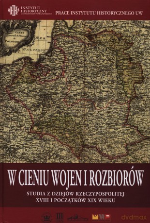 W cieniu wojen i rozbiorów [KSIĄŻKA]