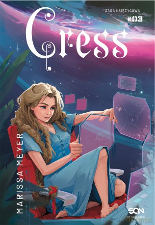 Cress. Saga Księżycowa - Marissa Meyer [KSIĄŻKA]