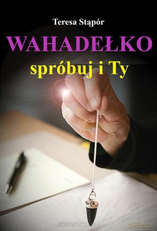 Wahadełko. Spróbuj i Ty [KSIĄŻKA]