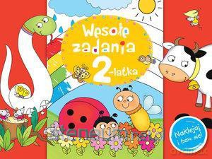 Wesołe zadania 2-latka. Naklejaj i baw się! [KSIĄŻKA]