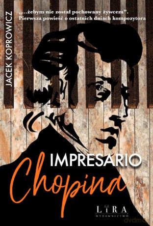 Impresario Chopina - Jacek Koprowicz [KSIĄŻKA]