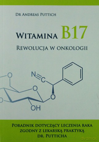 Witamina B17. Rewolucja w onkologii [KSIĄŻKA]