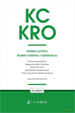 KC. KRO. Kodeks cywilny. Kodeks rodzinny i opiekuńczy oraz ustawy towarzyszące wyd. 15 [KSIĄŻKA]