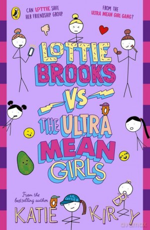 Lottie Brooks vs The Ultra Mean Girls - Katie Kirby [KSIĄŻKA]