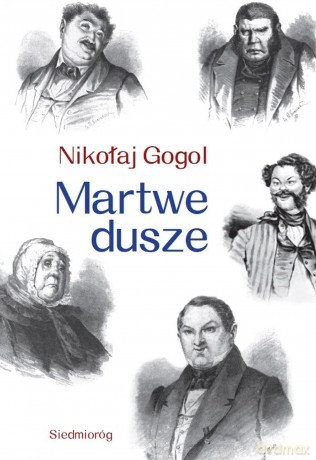 Martwe dusze - Nikołaj Gogol [KSIĄŻKA]
