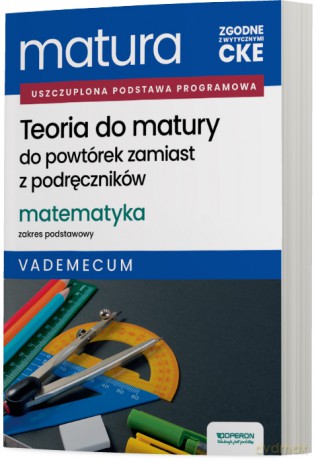 Matura 2026 Matematyka Teoria do matury Zakres podstawowy Vademecum - Adam Konstantynowicz, Anna Konstantynowicz, Małgorzata Pająk [KSIĄŻKA]