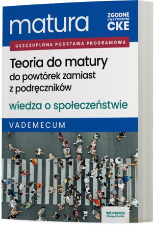 Matura 2026 Wiedza o społeczeństwie Teoria do matury Vademecum - Mikołaj Walczyk, Iwona Walendziak [KSIĄŻKA]