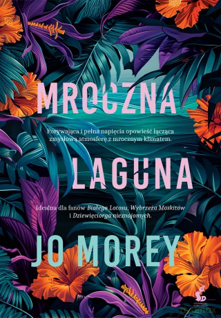 Mroczna laguna - Jo Morey [KSIĄŻKA]