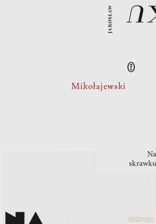 Na skrawku - Jarosław Mikołajewski [KSIĄŻKA]