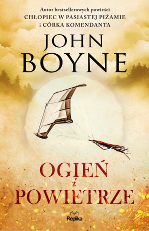 Ogień i Powietrze. Żywioły (Tom 2) - John Boyne [KSIĄŻKA]