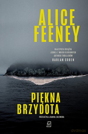Piękna brzydota - Alice Feeney [KSIĄŻKA]