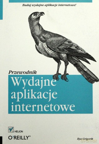 Wydajne aplikacje internetowe. Przewodnik [KSIĄŻKA]