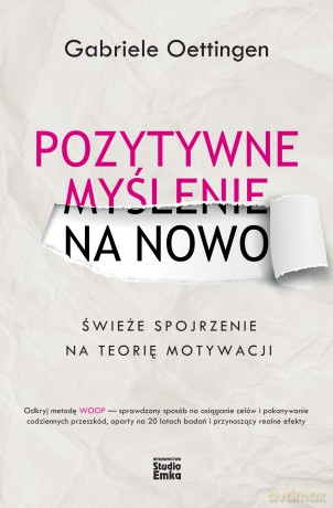 Pozytywne myślenie na nowo - Gabriele Oettingen [KSIĄŻKA]