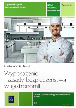 Wyposażenie i zasady bezp. w gastronomii [KSIĄŻKA]