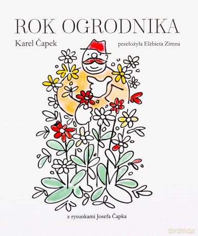 Rok ogrodnika - Karel Čapek [KSIĄŻKA]