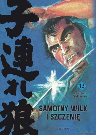 Samotny Wilk i Szczenię (Tom 12) - Kazuo Koike, Goseki Kojima [KOMIKS]