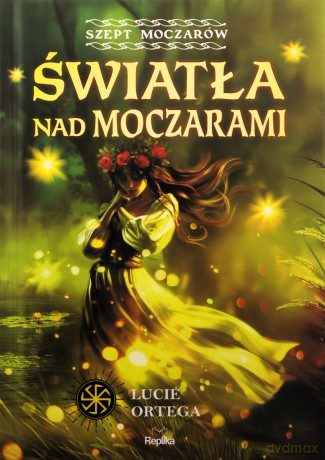 Szept moczarów. Słowiańskie Światy (Tom 1) (ilustrowane brzegi) - Lucie Ortega [KSIĄŻKA]