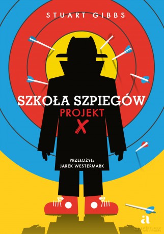 Szkoła szpiegów. Projekt X (Tom 10) - Stuart Gibbs [KSIĄŻKA]