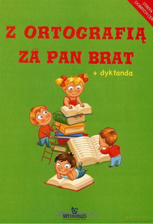 Z ortografią za pan brat [KSIĄŻKA]
