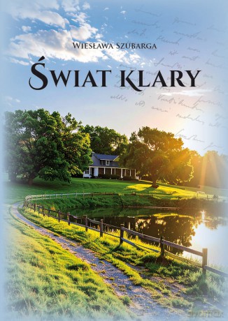Świat Klary - Wiesława Szubarga [KSIĄŻKA]