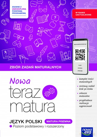 Teraz matura 2025/2026 Język polski Zbiór zadań matura pisemna zakres podstawowy i rozszerzony [KSIĄŻKA]
