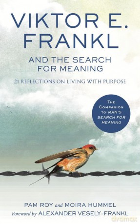 Viktor E. Frankl and the Search for Meaning wer. angielska - Moira Hummel, Pam Roy [KSIĄŻKA]