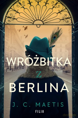 Wróżbitka z Berlina - J.C. Maetis [KSIĄŻKA]