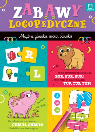 Zabawy logopedyczne przedszkolaka. Mądra główka mówi słówka - Katarzyna Łanocha [KSIĄŻKA]