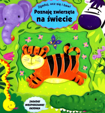 Zgaduj i baw się. Poznaję zwierzęta na świecie [KSIĄŻKA]