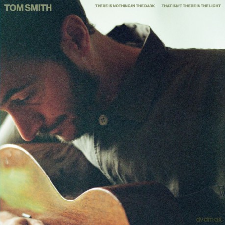 Tom Smith: There Is Nothing In The Dark That Isn't There In The Light (digipack) [CD]